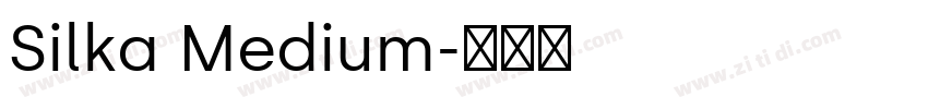 Silka Medium字体转换